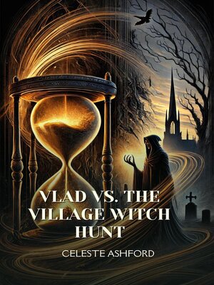 cover image of Vlad vs. the Village Witch Hunt